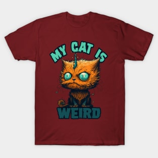 My cat is weird T-Shirt